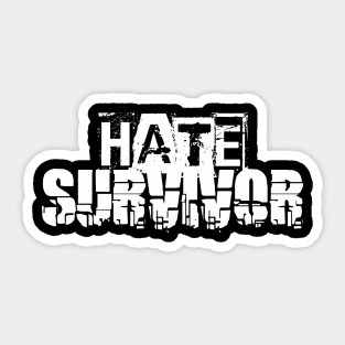 hate survivor Sticker